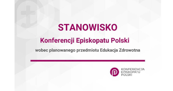 Stanowisko Konferencji Episkopatu Polski wobec planowanego przedmiotu Edukacja Zdrowotna